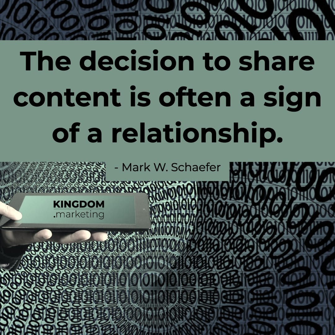Great quotes about writing: Mark Schaefer quote: "The decision to share content is often a sign of a relationship."